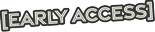 Early Access